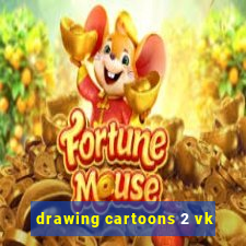 drawing cartoons 2 vk